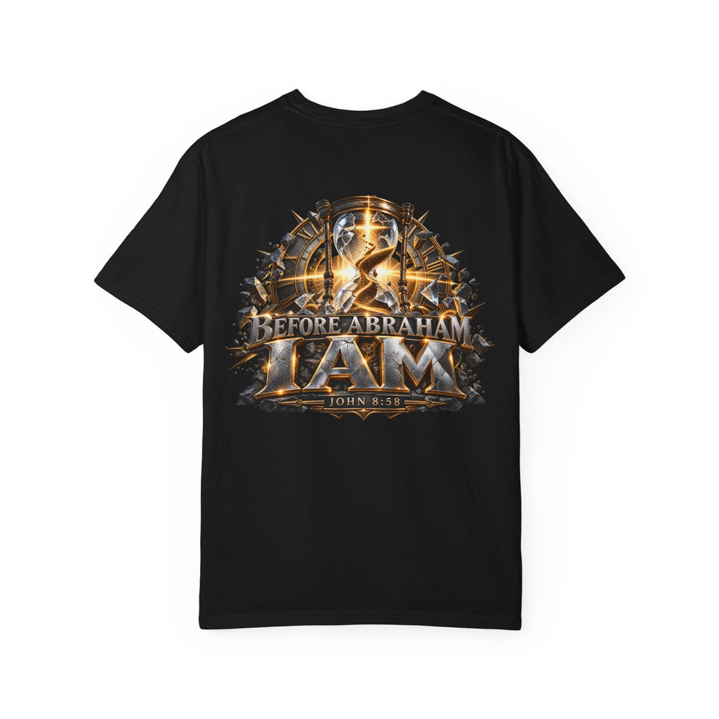T-shirt featuring “Before Abraham I Am”,  and forged-style lettering; confident character.