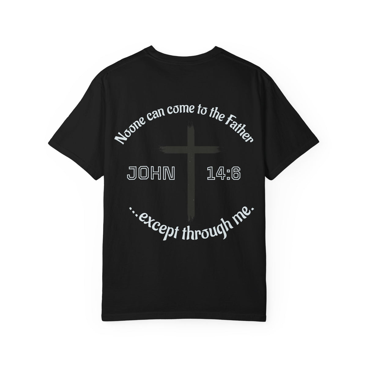 John 14:6 Cross T-Shirt — "No One Can Come to the Father" Christian Faith Tee