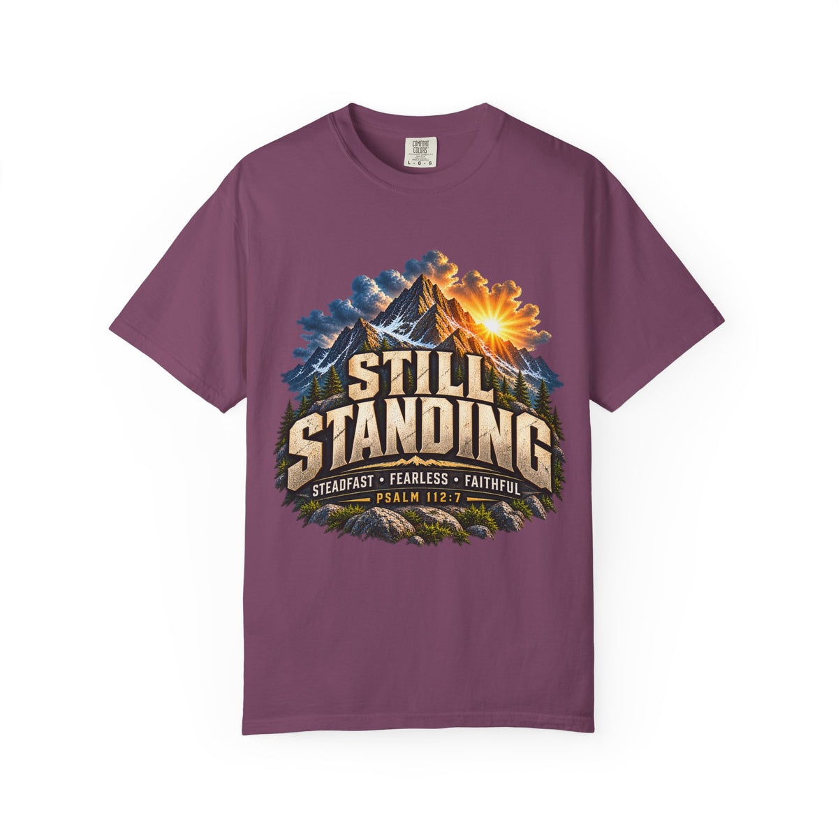 Still Standing T-Shirt — Faith-Based Mountain Graphic (Psalm 112:7)