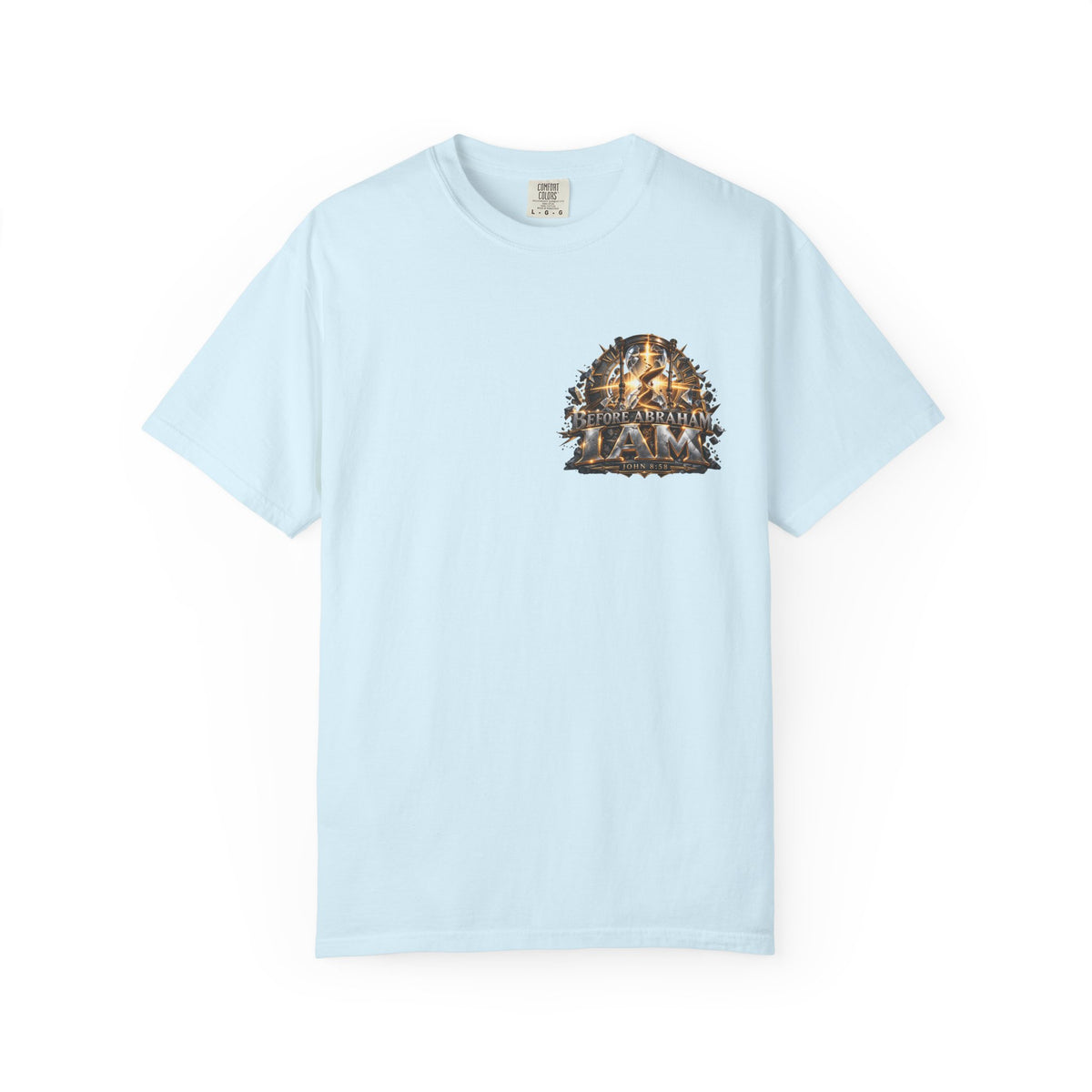 T-shirt featuring “Before Abraham I Am”,  and forged-style lettering; courageous energy.